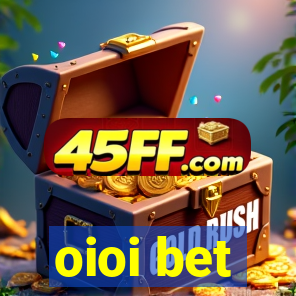 oioi bet